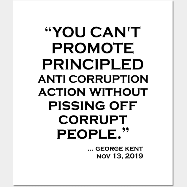 YOU CAN'T PROMOTE PRINCIPLED ANTI CORRUPTION Wall Art by mo designs 95